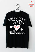 T-shirt Dad is my Valentine